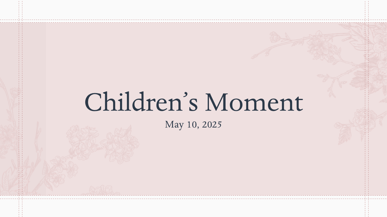 Children’s Moment (Week of May 10, 2025)
